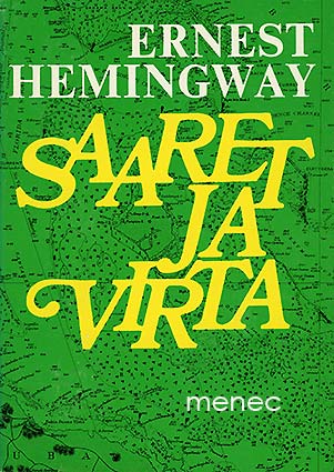 Hemingway, Ernest - Saaret ja virta 