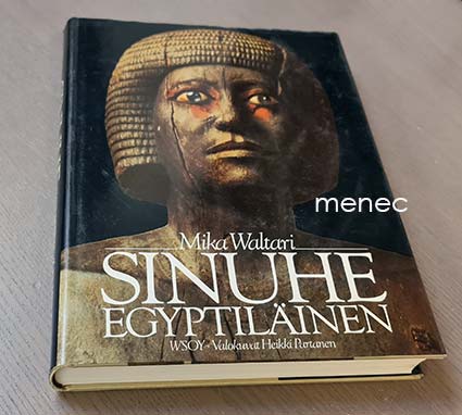 Waltari, Mika - Sinuhe egyptiläinen 