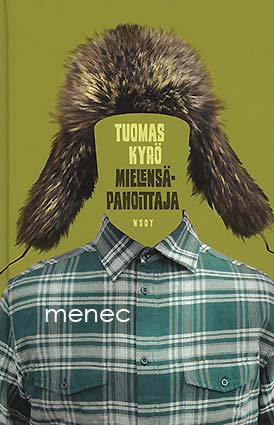 Kyrö, Tuomas - Mielensäpahoittaja 