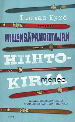 Kyrö, Tuomas - Mielensäpahoittajan hiihtokirja 