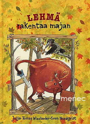 Wieslander, Jujja & Wieslander, Tomas - Lehmä rakentaa majan 