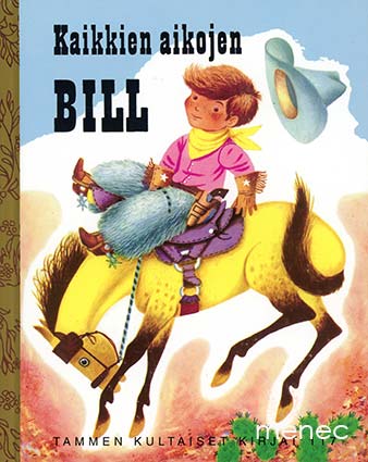 Jackson, Kathryn & Jackson, Byron & Scarry, Richard - Kaikkien aikojen Bill 