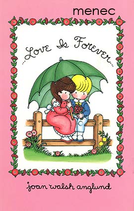 Anglund, Joan Walsh - Love Is Forever 