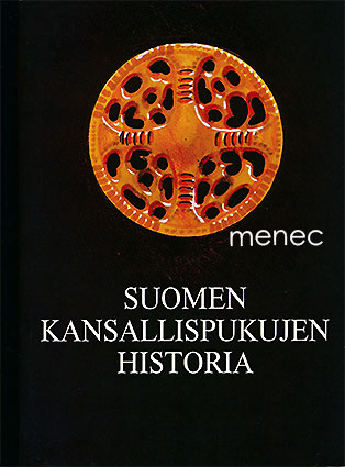 Sirelius, U. T. - Suomen kansallispukujen historia 