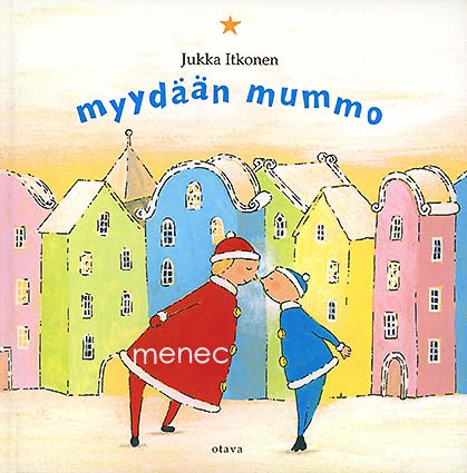 Itkonen, Jukka - Myydään mummo 