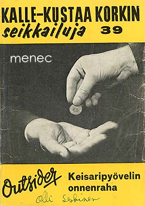 Outsider - Keisaripyövelin onnenraha 
