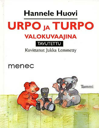 Huovi, Hannele & Lemmetty, Jukka - Urpo ja Turpo valokuvaajina 