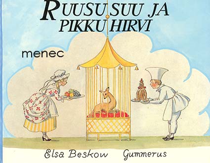Beskow, Elsa - Ruususuu ja pikkuhirvi 