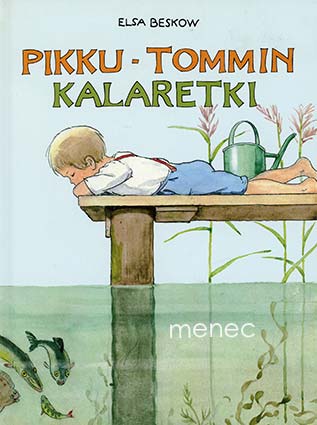 Beskow, Elsa - Pikku-Tommin kalaretki 