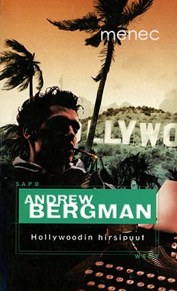 Bergman, Andrew - Hollywoodin hirsipuut 