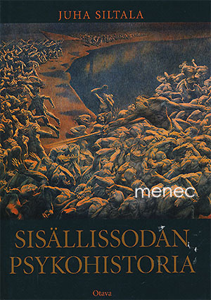 Siltala, Juha - Sisällissodan psykohistoria 
