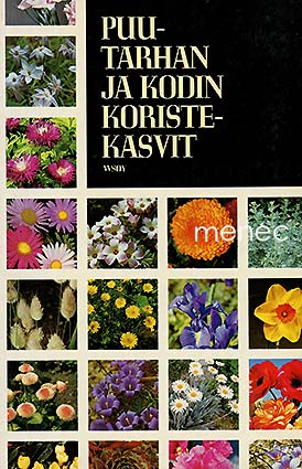 Puutarhan ja kodin koristekasvit 