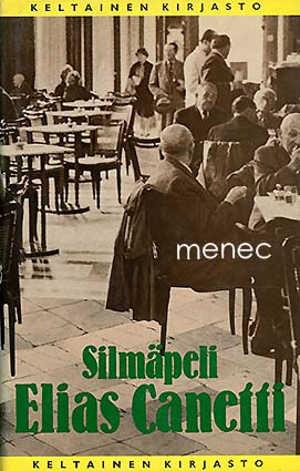 Canetti, Elias - Silmäpeli 