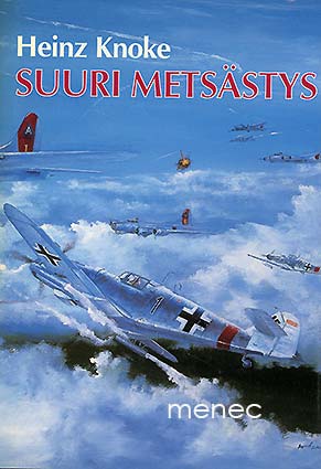 Knoke, Heinz - Suuri metsästys 