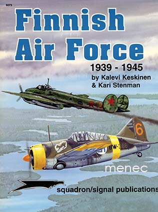 Keskinen, Kalevi & Stenman, Kari - Finnish Air Force 1939-1945 