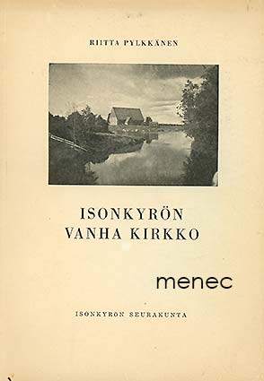Pylkkänen, Riitta - Isonkyrön vanha kirkko 