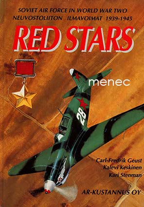 Geust, Carl-Fredrik & Petrov, Gennadiy - Red Stars. Neuvostoliiton ilmavoimat 1939-1945 