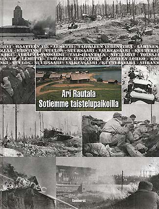 Rautala, Ari - Sotiemme taistelupaikoilla 