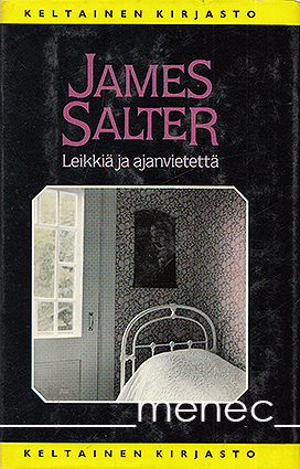 Salter, James - Leikkiä ja ajanvietettä 