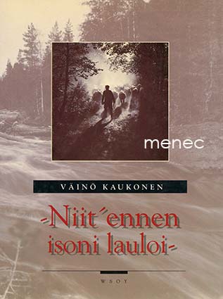 Kaukonen, Väinö - Niit' ennen isoni lauloi 