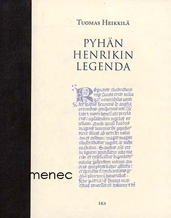 Heikkilä, Tuomas - Pyhän Henrikin legenda 
