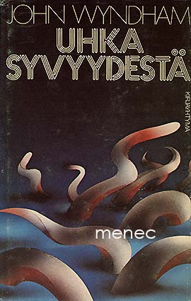 Wyndham, John - Uhka syvyydestä 