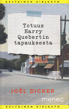 Dicker, Joel - Totuus Harry Quebertin tapauksesta 