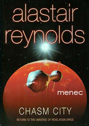 Reynolds, Alastair - Chasm City 