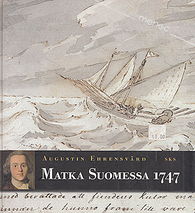 Ehrensvärd, Augustin - Matka Suomessa 1747 