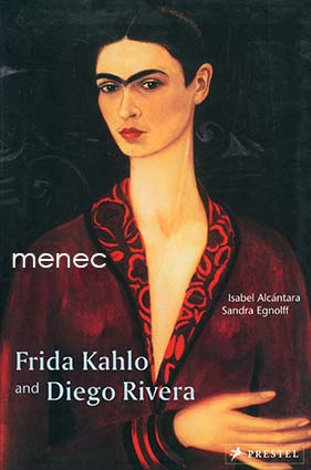 Alcántara, Isabel & Egnolff, Sandra - Frida Kahlo and Diego Rivera 