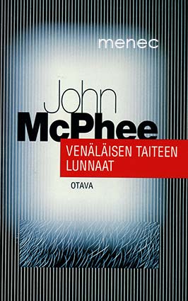 McPhee, John - Venäläisen taiteen lunnaat 