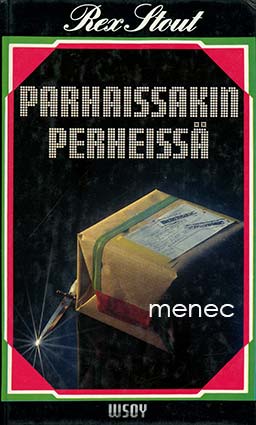 Stout, Rex - Parhaissakin perheissä 