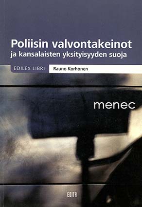 Korhonen, Rauno - Poliisin valvontakeinot ja kansalaisten yksityisyyden suoja 