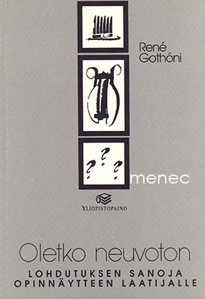 Gothóni, René - Oletko neuvoton 