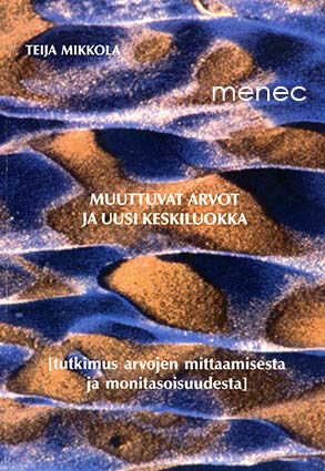 Mikkola, Teija - Muuttuvat arvot ja uusi keskiluokka 