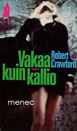 Crawford, Robert - Vakaa kuin kallio 