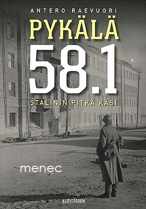 Raevuori, Antero - Pykälä 58.1. Stalinin pitkä käsi 