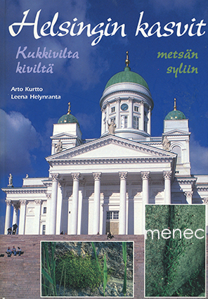 Kurtto, Arto & Helynranta, Leena - Helsingin kasvit 
