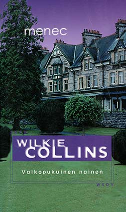 Collins, Wilkie - Valkopukuinen nainen 