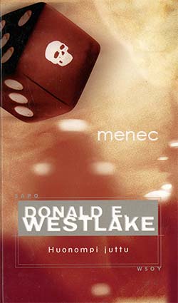 Westlake, Donald E. - Huonompi juttu 