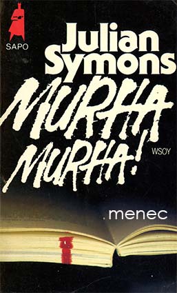 Symons, Julian - Murha! Murha! 