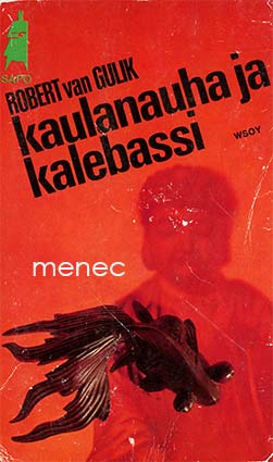 Gulik, Robert van - Kaulanauha ja kalebassi 