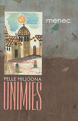 Pelle Miljoona - Unimies 