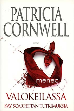 Cornwell, Patricia - Valokeilassa 