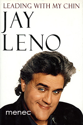 Leno, Jay - Leading with my chin 