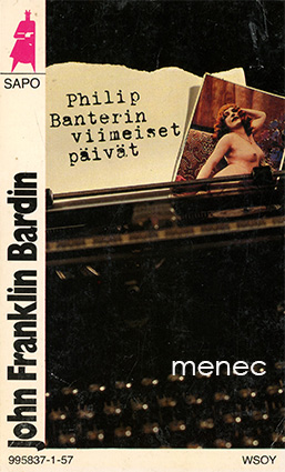 Bardin, John Franklin - Philip Banterin viimeiset päivät 