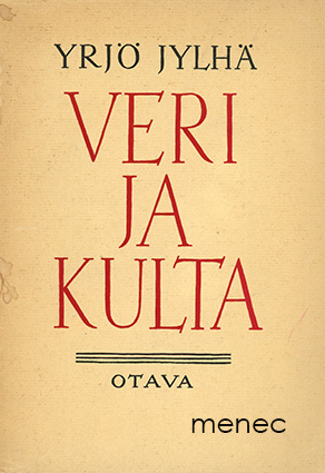 Jylhä, Yrjö - Veri ja kulta 