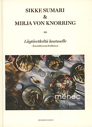 Sumari, Sikke & Knorring, Mirja von - Löytöretkeltä lautaselle 