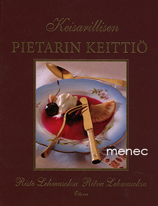 Lehmusoksa, Risto & Lehmusoksa, Ritva - Keisarillisen Pietarin keittiö 