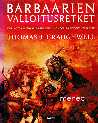 Craughwell, Thomas J. - Barbaarien valloitusretket 
